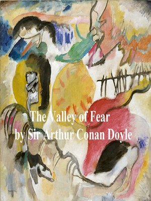 cover image of The Valley of Fear, Fourth of the Four Sherlock Holmes Novels